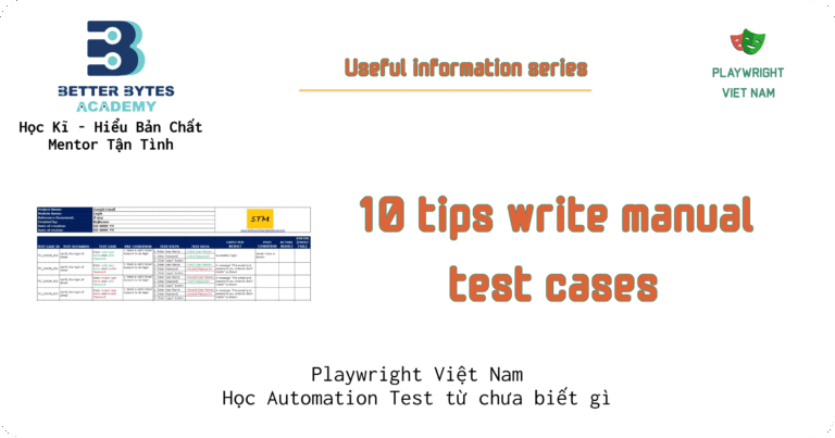 [Manual Testing] 10 Bước Để Tối Ưu Hóa Năng Suất và Hiệu Quả (Áp Dụng Cho Tất Cả Các Trường Hợp)
