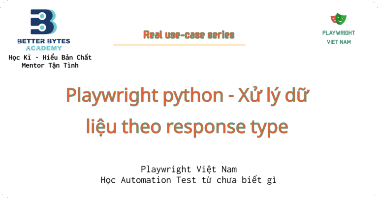 [Playwright python] Xử lý kiểu dữ liệu trả về (file/text/image/…)