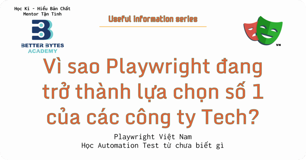 Vì sao Playwright đang trở thành lựa chọn số 1 của các công ty tech? 🚀