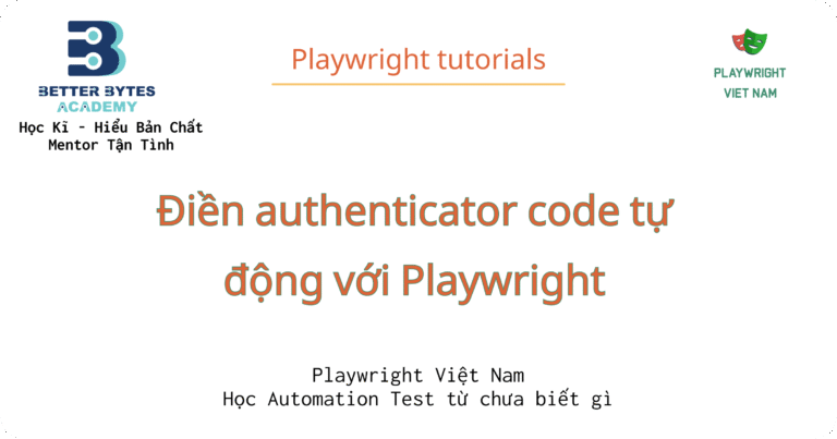 [Playwright] Điền authenticator code tự động