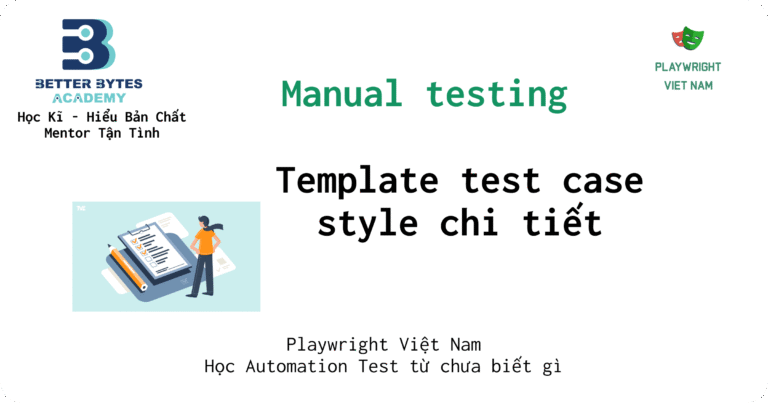 [Manual testing] Template test case 02: style chi tiết
