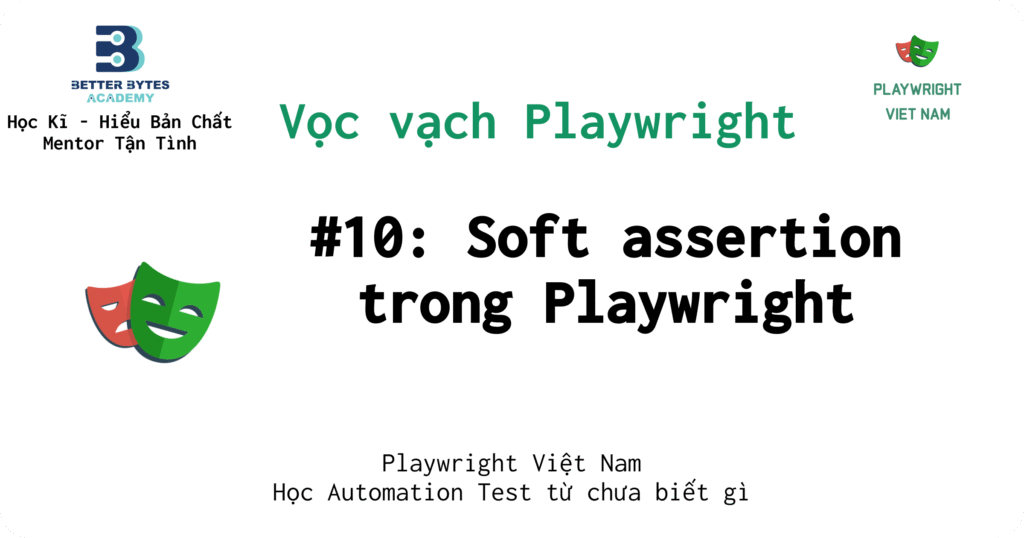 Soft Assertions trong Playwright: Khi Test Failures Không Nên Dừng Lại