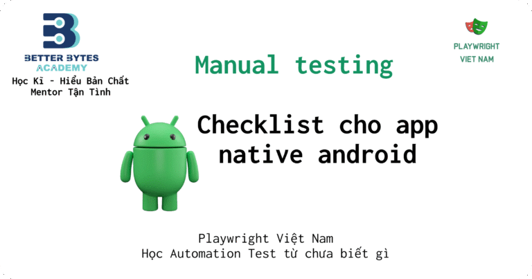 Checklist Kiểm Thử – Ứng Dụng Android Native