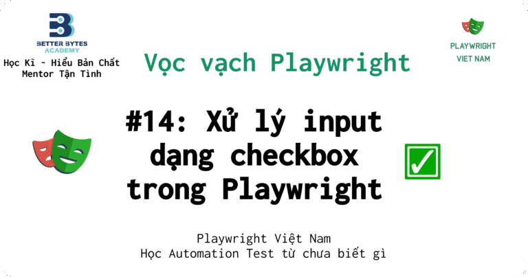 [Playwright] Hướng dẫn tương tác với checkbox