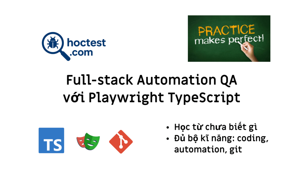 Fullstack Automation QA từ chưa biết gì với Playwright Typescript